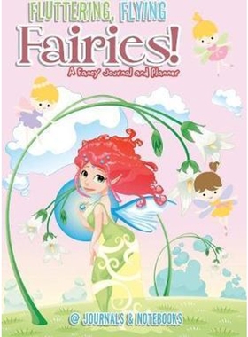 按需印刷Fluttering, Flying Fairies! A Fancy Journal and Planner[9781683057109]