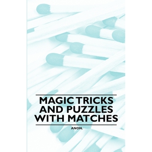 按需印刷Magic Tricks and Puzzles With Matches[9781446524619]