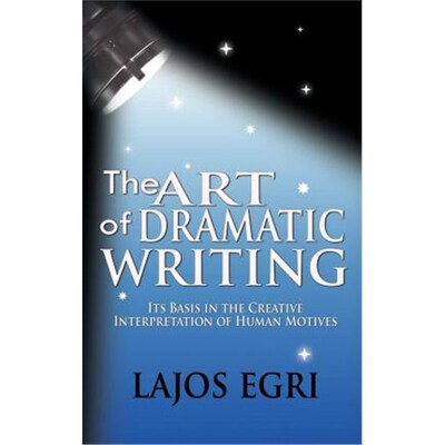 按需印刷The Art Of Dramatic Writing:Its Basis In The Creative Interpretation Of Human Motives[9781607961307]