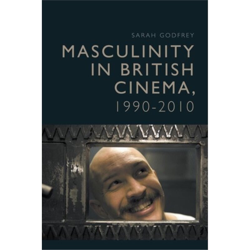 预订不退不换Masculinity in British Cinema, 1990-2010[9781474414142]