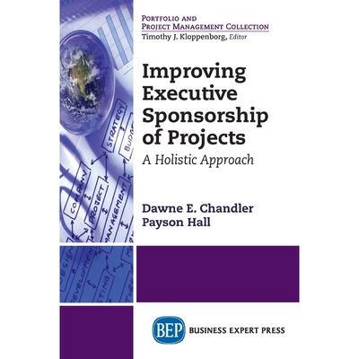 按需印刷不退不换Improving Executive Sponsorship of Projects[9781631574115]