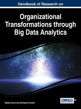 按需印刷不退不换Handbook of Research on Organizational Transformations through Big Data Analytics[9781466672727]