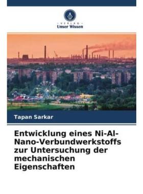 预订【德语】 Entwicklung eines Ni-Al-Nano-Verbundwerkstoffs zur Untersuchung der mechanischen Ei