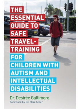 预订Essential Guide to Safe Travel-Training for Children with Autism and Intellectua[9781785922572]