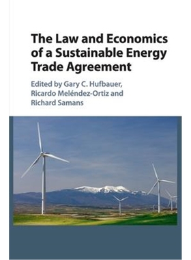 按需印刷The Law and Economics of a Sustainable Energy Trade Agreement[9781107467378]