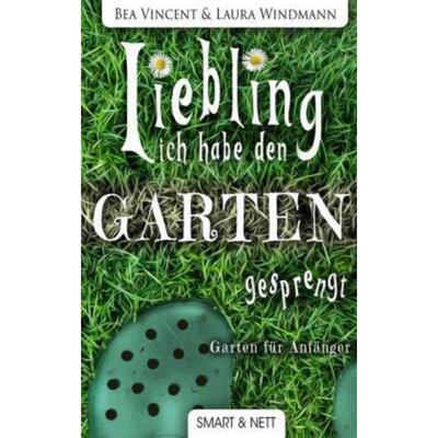 预订不退不换德语 Liebling, ich habe den Garten gesprengt!:Garten für Anfänger