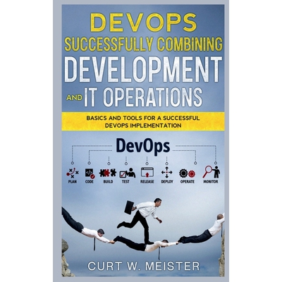 按需印刷DevOps - Successfully Combining Development and IT Operations[9781638869184]