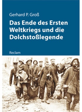 预订【德语】Das Ende des Ersten Weltkriegs und die Dolchstoßlegende[9783150111680]