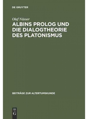 按需印刷DEG Albins Prolog und die Dialogtheorie des Platonismus[9783598774614]