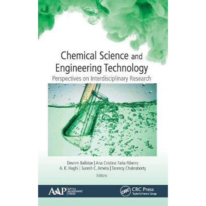 按需印刷Chemical Science and Engineering Technology:Perspectives on Interdisciplinary Research[9781771887052]