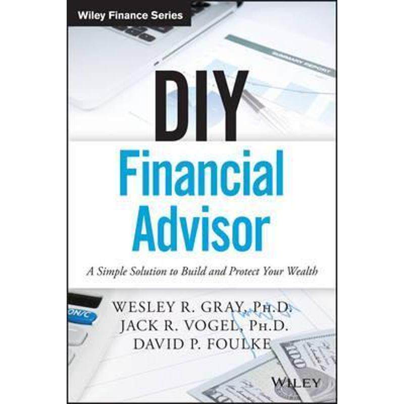 预订diy financial advisor:a simple solution to build and protect