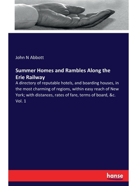 按需印刷Summer Homes and Rambles Along the Erie Railway[9783337393489]