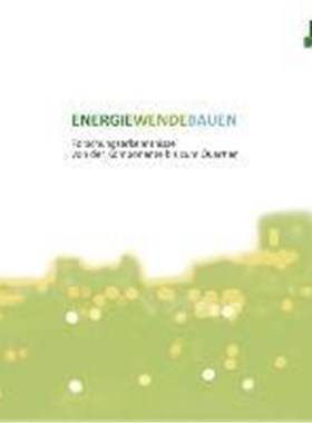 预订【德语】 Energiewendebauen.:Forschungserkenntnisse von der Komponente bis zum Quartier.