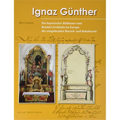 预订【德语】 Ignaz Günther:Ein bayerischer Bildhauer und Retabel-Architekt im Europa der ausgehenden Barock- und Rokoko
