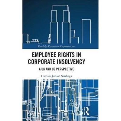 按需印刷Employee Rights in Corporate Insolvency:A UK and US Perspective[9780367321543]