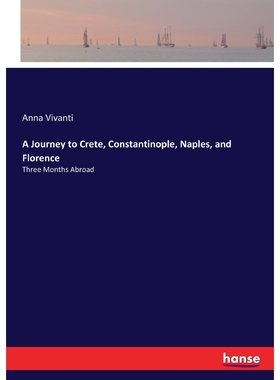 按需印刷A Journey to Crete, Constantinople, Naples, and Florence[9783744729567]