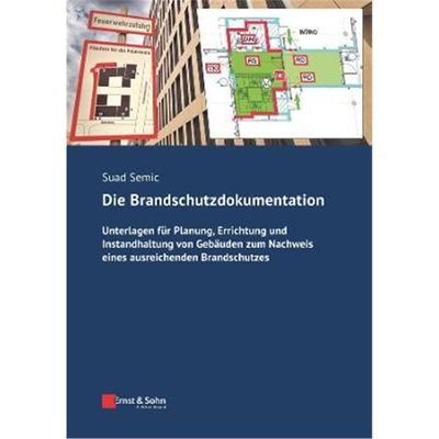 预订【德语】 Die Brandschutzdokumentation:Unterlagen für Planung, Errichtung und Instandhaltung von Geb?uden zum Nachwe