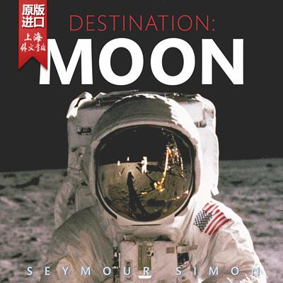 现货 Destination: Moon (May 2019) 英文原版 月球 宇航员登月 儿童科普书籍【上海外文书店】