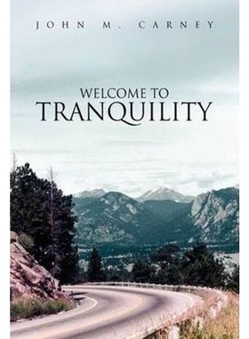 按需印刷Welcome to Tranquility[9781436392075]