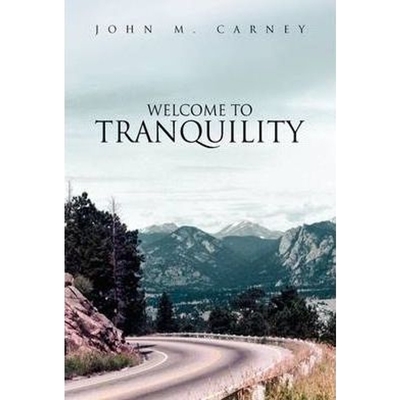 按需印刷Welcome to Tranquility[9781436392075]