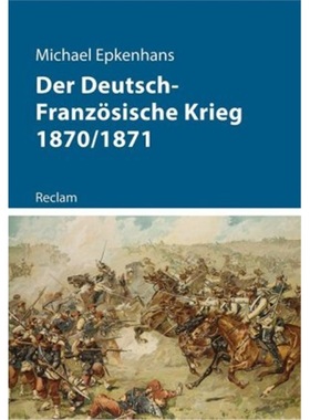 预订【德语】 Der Deutsch-Französische Krieg 1870/1871[9783150112717]