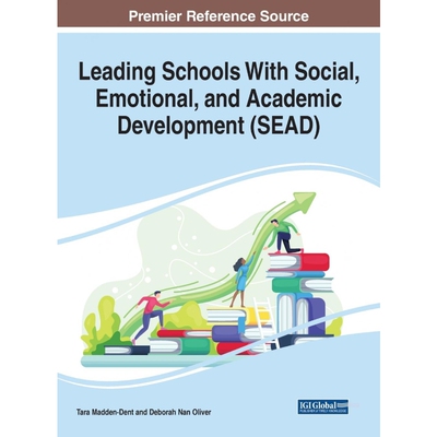 按需印刷不退不换Leading Schools With Social, Emotional, and Academic Development (SEAD)[9781799867289]
