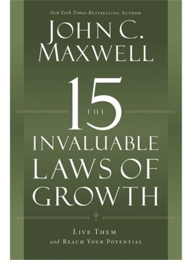 预订The 15 Invaluable Laws of Growth : Live Them and Reach Your Potential[9781599953670]