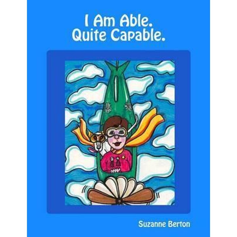 按需印刷不退不换I Am Able. Quite Capable.[9781105201462]