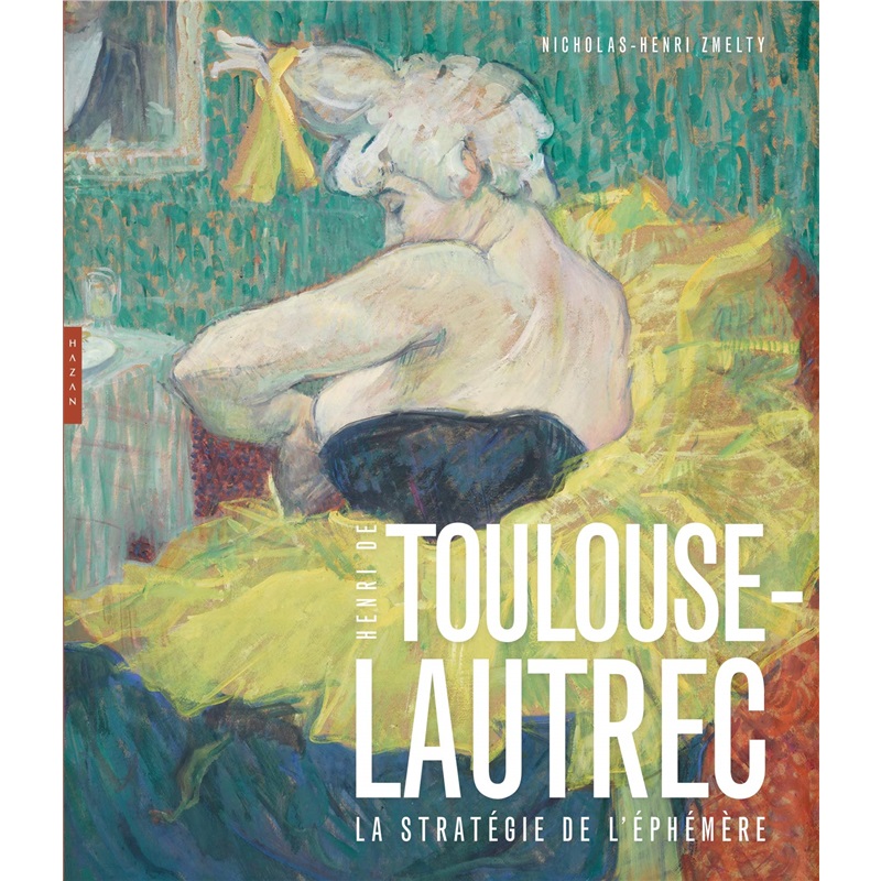 Henri de Toulouse-Lautrec - La stratégie