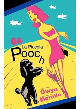 按需印刷La Piccola Pooch[9780595292608]
