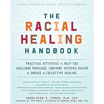 预订The Racial Healing Handbook:Practical Activities to Help You Challenge Privilege, Confront Systemic Racism, and Enga