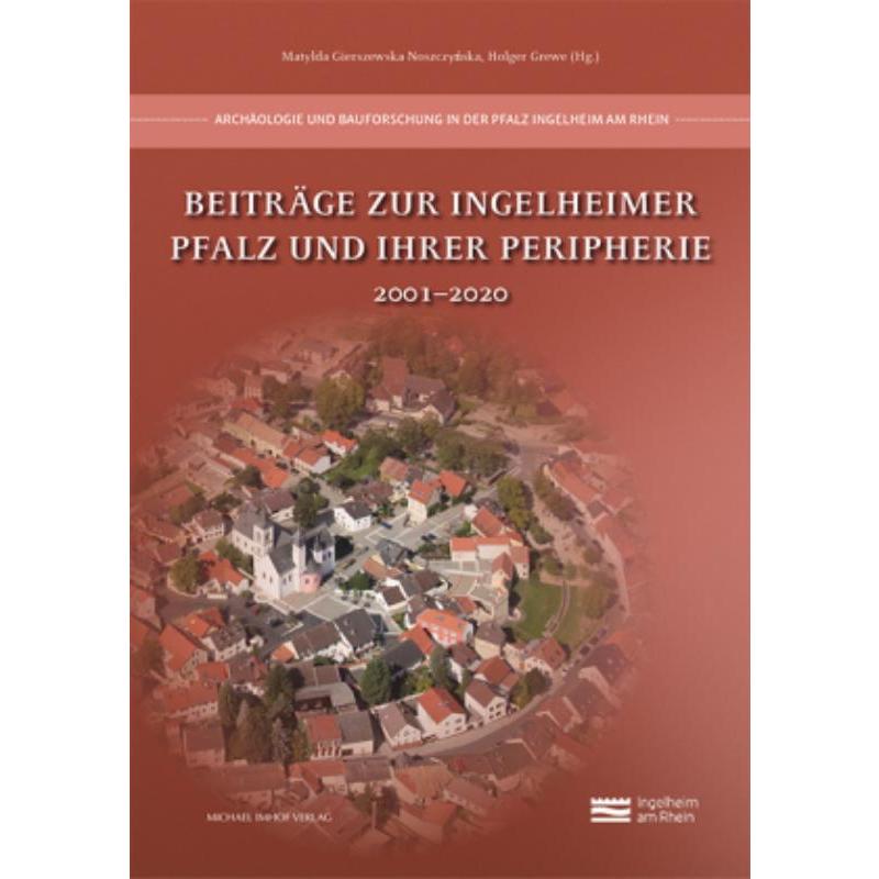 预订【德语】 Beiträge zur Ingelheimer Pfalz und ihrer Peripherie:2001-2020