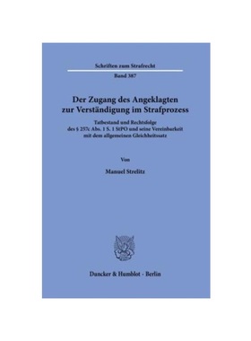 预订【德语】Der Zugang des Angeklagten zur Verst?ndigung im Strafprozess.:Tatbestand und Rechtsfolge des § 257c Abs. 1