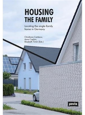 预订Housing the Family:Locating the Single-Family Home in Germany
