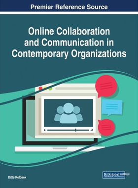 按需印刷不退不换Online Collaboration and Communication in Contemporary Organizations[9781522540946]