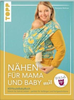 预订【德语】 Nähen für Mama und Baby mit DIY Eule:#DIYeuleBabyBuch, Schritt für Schrit
