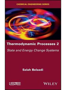 按需印刷不退不换Thermodynamic Processes 2:State and Energy Change Systems[9781786305145]