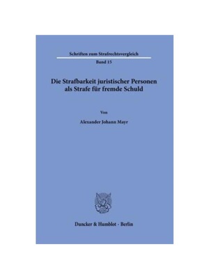 预订【德语】Die Strafbarkeit juristischer Personen als Strafe für fremde Schuld.:Dissertationsschrift