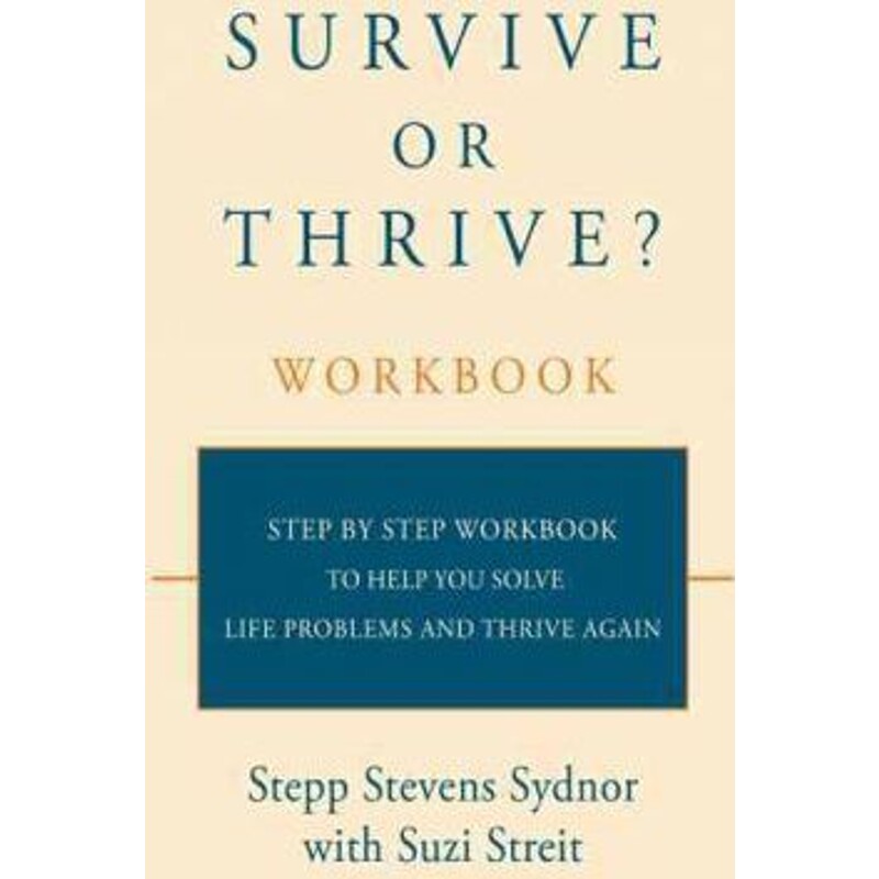 预订不退不换Survive or Thrive? Workbook:Step by step workbook to help you solve life problems and thrive again