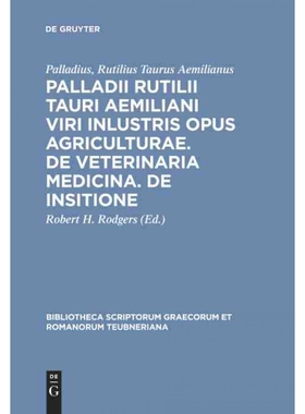 预订DEG Palladii Rutilii Tauri Aemiliani viri inlustris opus agriculturae. De veterinaria medicina. De i