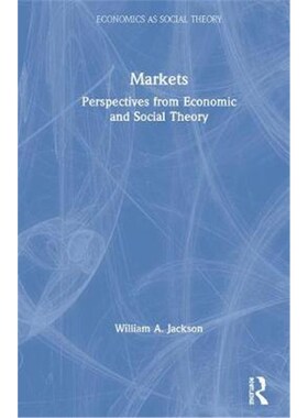 按需印刷不退不换Markets:Perspectives from Economic and Social Theory[9781138936836]