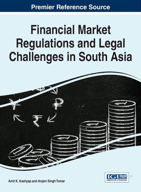 按需印刷不退不换Financial Market Regulations and Legal Challenges in South Asia[9781522500049]