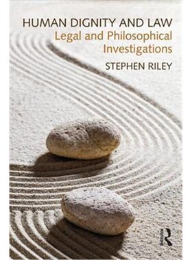 按需印刷Human Dignity and Law:Legal and Philosophical Investigations[9781138287587]