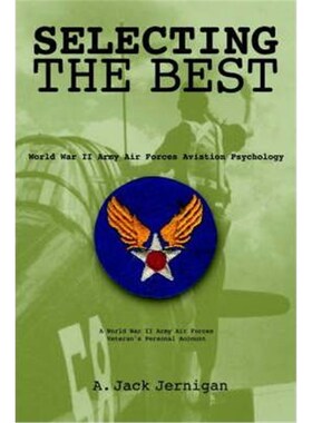 按需印刷不退不换 Selecting the Best:World War II Army Air Forces