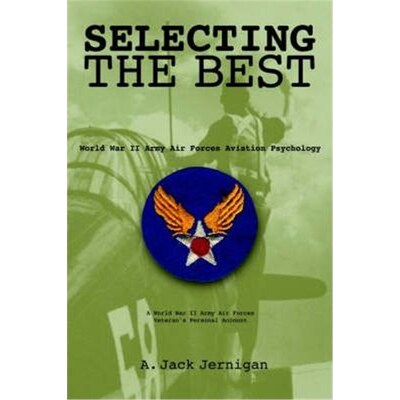 按需印刷不退不换 Selecting the Best:World War II Army Air Forces