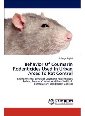 按需印刷Behavior of Coumarin Rodenticides Used in Urban Areas to Rat Control[9783838339986]