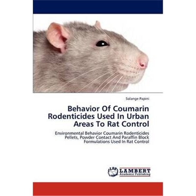 按需印刷不退不换Behavior of Coumarin Rodenticides Used in Urban Areas to Rat Control[9783838339986]
