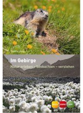 预订【德语】 Im Gebirge:Natur erleben - beobachten - verstehen