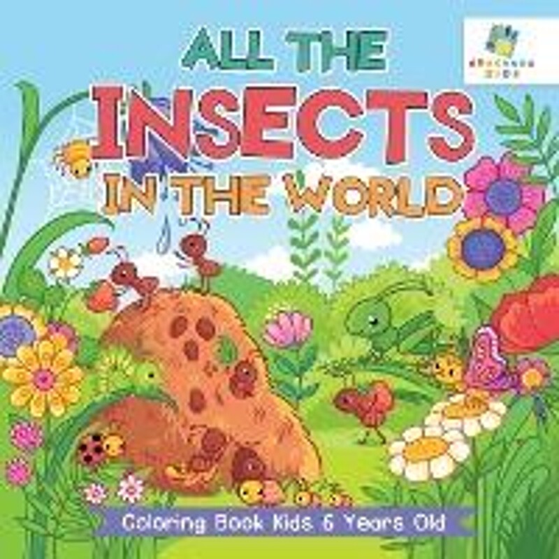 按需印刷不退不换All the Insects in the World | Coloring Book Kids 6 Years Old[9781645210283]