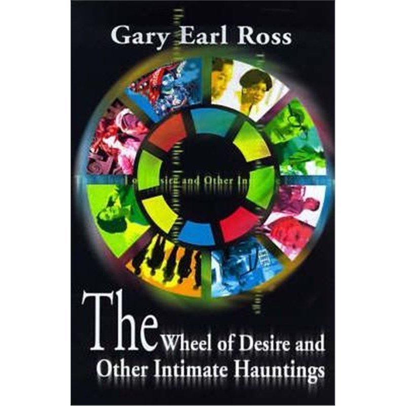 按需印刷The Wheel of Desire and Other Intimate Hauntings[9780595093069]